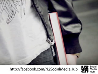 http://facebook.com/N2SocialMediaHub
 