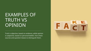 Truth vs Opinion A Guide to Distinguishing What's Real.pptx
