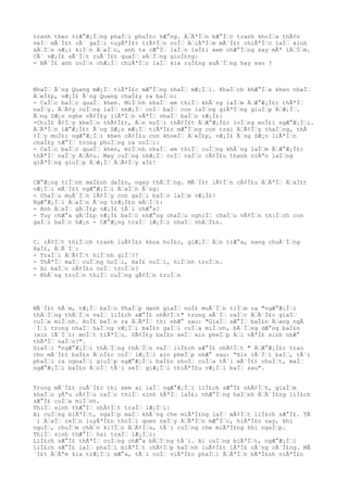 tranh theo trÆ°Æ¡Ì€ng phaÌ€i phuÌ£c hÆ°ng. Ä€ÃªÌ€n bÆ°Ì€c tranh khoÌ€a thÃ¢n
veÌ€ mÃ´Ì£t cÃ´ gaÌ€i tuyÃªÌ£t trÃ¢Ì€n coÌ€ Ä€iÃªÌ€m mÃ´Ì£t chiÃªÌ€c laÌ€ xinh
xÄ€Ì€n nÆ¡i kiÌ€n Ä€aÌ€o, anh ta cÆ°Ì€ laÌ€n laÌ£i xem chÆ°Ì€ng say mÃª lÄ€Ì€m.
CÃ´ vÆ¡Ì£ sÃ´Ì€t ruÃ´Ì£t quaÌ€ sÄ€Ì€ng gioÌ£ng:
- BÃ´Ì£ anh coÌ€n chÆ¡Ì€ chiÃªÌ€c laÌ€ kia ruÌ£ng xuÃ´Ì€ng hay sao ?
NhaÌ€ Ã´ng Quang mÆ¡Ì€ tiÃªÌ£c mÆ°Ì€ng nhaÌ€ mÆ¡Ì€i. KhaÌ€ch khÆ°Ì€a khen nhaÌ€
Ä€eÌ£p, vÆ¡Ì£ Ã´ng Quang chaÌ£y ra baÌ€o:
- CaÌ€c baÌ€c quaÌ€ khen. MiÌ€nh nhaÌ€ em thiÌ€ khÃ´ng laÌ€m Ä€Æ°Æ¡Ì£c thÃªÌ€
naÌ€y. Ä€Ã¢y cuÌ€ng laÌ€ nhÆ¡Ì€ coÌ€ baÌ€ con laÌ€ng giÃªÌ€ng giuÌ€p Ä€Æ¡Ì€.
Ã€ng SÆ¡n nghe vÃ¢Ì£y liÃªÌ€n vÃªÌ€ nhaÌ€ baÌ€o vÆ¡Ì£:
-ChiÌ£ Ã¢Ì€y kheÌ€o thÃ¢Ì£t, Ä€n noÌ€i thÃ¢Ì£t Ä€Æ°Æ¡Ì£c loÌ€ng moÌ£i ngÆ°Æ¡Ì€i.
Ä€ÃªÌ€n lÆ°Æ¡Ì£t Ã´ng SÆ¡n mÆ¡Ì€ tiÃªÌ£c mÆ°Ì€ng con trai Ä€Ã¢Ì€y thaÌ€ng, thÃ
¢Ì€y moÌ£i ngÆ°Æ¡Ì€i khen cÃ¢Ì£u con khoeÌ€ Ä€eÌ£p, vÆ¡Ì£ Ã´ng SÆ¡n liÃªÌ€n
chaÌ£y tÆ°Ì€ trong phoÌ€ng ra noÌ€i:
- CaÌ€c baÌ€c quaÌ€ khen, miÌ€nh nhaÌ€ em thiÌ€ cuÌ€ng khÃ´ng laÌ€m Ä€Æ°Æ¡Ì£c
thÃªÌ€ naÌ€y Ä€Ã¢u. May cuÌ€ng nhÆ¡Ì€ coÌ€ caÌ€c cÃ¢Ì£u thanh niÃªn laÌ€ng
giÃªÌ€ng giuÌ€p Ä€Æ¡Ì€ Ä€Ã¢Ì€y aÌ£!
CÆ°Æ¡ng tiÌ€nh maÌ£nh daÌ£n, ngay thÄ€Ì€ng. MÃ´Ì£t lÃ¢Ì€n cÃ¢Ì£u Ä€ÃªÌ€ Ä€aÌ£t
vÆ¡Ì€i mÃ´Ì£t ngÆ°Æ¡Ì€i Ä€aÌ€n Ã´ng:
- ChaÌ€u muÃ´Ì€n lÃ¢Ì€y con gaÌ€i baÌ€c laÌ€m vÆ¡Ì£!
NgÆ°Æ¡Ì€i Ä€aÌ€n Ã´ng trÆ¡Ì£n mÄ€Ì€t:
- Anh Ä€aÌ€ gÄ€Ì£p vÆ¡Ì£ tÃ´i chÆ°a?
- Tuy chÆ°a gÄ€Ì£p vÆ¡Ì£ baÌ€c nhÆ°ng chaÌ€u nghiÌ€ chaÌ€u vÃ¢Ì€n thiÌ€ch con
gaÌ€i baÌ€c hÆ¡n - CÆ°Æ¡ng traÌ€ lÆ¡Ì€i nhaÌ€ nhÄ€Ì£n.
C. rÃ¢Ì€t thiÌ€ch tranh luÃ¢Ì£n khoa hoÌ£c, giÆ¡Ì€ Ä€n trÆ°a, sang chuÃ´Ì€ng
HaÌ£, Ä€Ã´Ì€:
- TraÌ€i Ä€Ã¢Ì€t hiÌ€nh giÌ€?!
- ThÃªÌ€ maÌ€ cuÌ€ng hoÌ€i, HaÌ£ noÌ€i, hiÌ€nh troÌ€n.
- Ai baÌ€o cÃ¢Ì£u noÌ€ troÌ€n?
- KhÃ´ng troÌ€n thiÌ€ cuÌ€ng gÃ¢Ì€n troÌ€n
MÃ´Ì£t hÃ´m, tÆ¡Ì€ baÌ€o PhaÌ€p danh giaÌ€ noÌ£ muÃ´Ì€n tiÌ€m ra "ngÆ°Æ¡Ì€i
thÄ€Ì€ng thÄ€Ì€n vaÌ€ liÌ£ch sÆ°Ì£ nhÃ¢Ì€t" trong sÃ´Ì€ caÌ€c Ä€Ã´Ì£c giaÌ€
cuÌ€a miÌ€nh. HoÌ£ beÌ€n ra Ä€ÃªÌ€ thi nhÆ° sau: "GiaÌ€ sÆ°Ì€ baÌ£n Ä€ang ngÃ
´Ì€i trong nhaÌ€ haÌ€ng vÆ¡Ì€i baÌ£n gaÌ€i cuÌ€a miÌ€nh, bÃ´Ì€ng dÆ°ng baÌ£n
(xin lÃ´Ì€i) moÌ€t tiÃªÌ€u. VÃ¢Ì£y baÌ£n seÌ€ xin pheÌ€p Ä€i vÃªÌ£ sinh nhÆ°
thÃªÌ€ naÌ€o?".
GiaÌ€i "ngÆ°Æ¡Ì€i thÄ€Ì€ng thÄ€Ì€n vaÌ€ liÌ£ch sÆ°Ì£ nhÃ¢Ì€t " Ä€Æ°Æ¡Ì£c trao
cho mÃ´Ì£t baÌ£n Ä€oÌ£c coÌ€ lÆ¡Ì€i xin pheÌ€p nhÆ° sau: "Xin lÃ´Ì€i baÌ€, tÃ´i
phaÌ€i ra ngoaÌ€i giuÌ€p ngÆ°Æ¡Ì€i baÌ£n nhoÌ€ cuÌ€a tÃ´i mÃ´Ì£t chuÌ€t, maÌ€
ngÆ°Æ¡Ì€i baÌ£n Ä€oÌ€ tÃ´i seÌ€ giÆ¡Ì€i thiÃªÌ£u vÆ¡Ì€i baÌ€ sau".
Trong mÃ´Ì£t cuÃ´Ì£c thi xem ai laÌ€ ngÆ°Æ¡Ì€i liÌ£ch sÆ°Ì£ nhÃ¢Ì€t, giaÌ€m
khaÌ€o yÃªu cÃ¢Ì€u caÌ€c thiÌ€ sinh kÃªÌ€ laÌ£i nhÆ°Ì€ng haÌ€nh Ä€Ã´Ì£ng liÌ£ch
sÆ°Ì£ cuÌ€a miÌ€nh.
ThiÌ€ sinh thÆ°Ì€ nhÃ¢Ì€t traÌ€ lÆ¡Ì€i:
Ai cuÌ€ng biÃªÌ€t, ngaÌ€p maÌ€ khÃ´ng che miÃªÌ£ng laÌ€ mÃ¢Ì€t liÌ£ch sÆ°Ì£. TÃ
´i Ä€aÌ€ reÌ€n luyÃªÌ£n thoÌ€i quen naÌ€y Ä€ÃªÌ€n mÆ°Ì€c, hiÃªÌ£n nay, khi
nguÌ€, chuÌ€m chÄ€n ki?Ì€n Ä€Ã¢Ì€u, tÃ´i cuÌ€ng che miÃªÌ£ng khi ngaÌ€p.
ThiÌ€ sinh thÆ°Ì€ hai traÌ€ lÆ¡Ì€i:
LiÌ£ch sÆ°Ì£ thÃªÌ€ cuÌ€ng chÆ°a bÄ€Ì€ng tÃ´i. Ai cuÌ€ng biÃªÌ€t, ngÆ°Æ¡Ì€i
liÌ£ch sÆ°Ì£ laÌ€ phaÌ€i biÃªÌ€t chÃ¢Ì€p haÌ€nh luÃ¢Ì£t lÃªÌ£ cÃ´ng cÃ´Ì£ng. MÃ
´Ì£t Ä€Ãªm kia trÆ¡Ì€i mÆ°a, tÃ´i coÌ€ viÃªÌ£c phaÌ€i Ä€ÃªÌ€n bÃªÌ£nh viÃªÌ£n
 