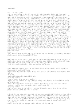 faintÂed!!!
Con trai yÃªu quiÌƒ,
ViÃªÌƒt mÃ¢Ìƒy chÆ°Ìƒ ÄƒÃªÌƒ con biÃªÌƒt rÄƒÌƒng meÌ£ vÃ¢Ìƒn sÃ´Ìƒng. MeÌ£
viÃªÌƒt rÃ¢Ìƒt chÃ¢Ì£m viÌƒ meÌ£ biÃªÌƒt con ÄƒoÌ£c khÃ´ng ÄƒÆ°Æ¡Ì£c nhanh. Con
seÌƒ khÃ´ng nhÃ¢Ì£n ra nhaÌƒ cuÌƒa chuÌƒng ta khi quay vÃªÌƒ âƒƒ viÌƒ ÄƒaÌƒ
chuyÃªÌƒn sang nhaÌƒ mÆ¡Ìƒi. VÃªÌƒ bÃ´Ìƒ, bÃ´Ìƒ ÄƒaÌƒ coÌƒ cÃ´ng viÃªÌ£c mÆ¡Ìƒi
rÃ¢Ìƒt khaÌƒ. DÆ°Æ¡Ìƒi bÃ´Ìƒ coÌƒ 500 ngÆ°Æ¡Ìƒi âƒƒ Ã´ng laÌƒ thÆ¡Ì£ sÆ°Ìƒa
maÌƒi ngoÌƒi nhaÌƒ mÃ´Ìƒ. NhaÌƒ miÌƒnh mÆ¡Ìƒi mua mÃ´Ì£t chiÃªÌƒc maÌƒy giÄƒÌ£t,
xem chÆ°Ìƒng khÃ´ng ÄƒÆ°Æ¡Ì£c tÃ´Ìƒt lÄƒÌƒm. TuÃ¢Ìƒn trÆ°Æ¡Ìƒc meÌ£ cho vaÌƒo
ÄƒoÌƒ 14 chiÃªÌƒc sÆ¡ mi, sau khi Ã¢Ìƒn nuÌƒt chuÌƒng cuÌƒng mÃ¢Ìƒt tiÃªu luÃ´n.
SaÌƒng nay chiÌ£ Mary ÄƒaÌƒ sinh chaÌƒu. MeÌ£ khÃ´ng biÃªÌƒt ?laÌƒ trai hay laÌƒ
gaÌƒi viÌƒ vÃ¢Ì£y khÃ´ng hiÃªÌƒu con bÃ¢y giÆ¡Ìƒ ÄƒÆ°Æ¡Ì£c thÄƒng chÆ°Ìƒc laÌƒ
chuÌƒ hay laÌƒ cÃ´. ChuÌƒ Dick ÄƒaÌƒ chÃªÌƒt ÄƒuÃ´Ìƒi khi ngaÌƒ vaÌƒo thuÌƒng
rÆ°Æ¡Ì£u thaÌƒng trÆ°Æ¡Ìƒc. CoÌƒ mÃ¢Ìƒy ngÆ°Æ¡Ìƒi ÄƒaÌƒ nhaÌƒy xuÃ´Ìƒng cÆ°Ìƒu
song chuÌƒ ÄƒaÌƒ chÃ´Ìƒng traÌƒ quyÃªÌƒt liÃªÌ£t. PhaÌƒi mÃ¢Ìƒt ba ngaÌƒy
ngÆ°Æ¡Ìƒi ta mÆ¡Ìƒi ÄƒÃ´Ìƒt ÄƒÆ°Æ¡Ì£c lÆ°Ìƒa thiÃªu xaÌƒc cho chuÌƒ. LÃªÌƒ
giaÌƒng sinh vÆ°Ìƒa qua bÃ´Ìƒ khÃ´ng coÌƒ diÌ£p ÄƒÃªÌƒ uÃ´Ìƒng rÆ°Æ¡Ì£u nhÆ°
moÌ£i nÄƒm. MeÌ£ ÄƒaÌƒ cho mÃ´Ì£t iÌƒt dÃ¢Ìƒu BP vaÌƒo cÃ´Ìƒc bia viÌƒ thÃªÌƒ bÃ
´Ìƒ cÆ°Ìƒ Äƒi Äƒi laÌ£i laÌ£i maÌƒi suÃ´Ìƒt mÃ´Ì£t tuÃ¢Ìƒn. HÃ´m rÃ´Ìƒi meÌ£
biÌ£ caÌƒm vaÌƒ bÃ´Ìƒ ÄƒÆ°a meÌ£ ÄƒÃªÌƒn viÃªÌ£n. Ãƒng baÌƒc syÌƒ cho cÄƒÌ£p
nhiÃªÌ£t ÄƒÃ´Ì£ vaÌƒo miÃªÌ£ng vaÌƒ yÃªu cÃ¢Ìƒu meÌ£ khÃ´ng ÄƒÆ°Æ¡Ì£c haÌƒ ra
trong mÆ°Æ¡Ìƒi phuÌƒt. BÃ´Ìƒ ÄƒaÌƒ kyÌƒ keÌƒo vaÌƒ mua laÌ£i chiÃªÌƒc Ã´Ìƒng
ÄƒoÌƒ cuÌƒa Ã´ng baÌƒc syÌƒ. TuÃ¢Ìƒn trÆ°Æ¡Ìƒc chiÌƒ mÆ°a hai lÃ¢Ìƒn, mÃ´Ì£t lÃ
¢Ìƒn ba ngaÌƒy vaÌƒ mÃ´Ì£t lÃ¢Ìƒn bÃ´Ìƒn ngaÌƒy liÃªÌƒn. HÃ´m thÆ°Ìƒ Hai trÆ¡Ìƒi
gioÌƒ maÌ£nh quaÌƒ nÃªn con gaÌƒ nhaÌƒ miÌƒnh phaÌƒi ÄƒeÌƒ bÃ´Ìƒn lÃ¢Ìƒn mÆ¡Ìƒi
ÄƒÆ°Æ¡Ì£c mÃ´Ì£t quaÌƒ trÆ°Ìƒng.
MeÌ£ cuÌƒa con,
Ethel
TaÌƒi buÌƒt: MeÌ£ ÄƒiÌ£nh gÆ°Ìƒi keÌƒm cho con 10$ nhÆ°ng luÌƒc nhÆ¡Ìƒ ra thiÌƒ
ÄƒaÌƒ troÌƒt daÌƒn phong biÌƒ rÃ´Ìƒi.
ChÃ´Ìƒng Äƒi bÃ´Ì£ ÄƒÃ´Ì£i lÃ¢u ngaÌƒy ÄƒÆ°Æ¡Ì£c vÃªÌƒ pheÌƒp thÄƒm gia ÄƒiÌƒnh.
ChiÌ£ vÆ¡Ì£ laÌƒm cÆ¡m ÄƒaÌƒi chÃ´Ìƒng. Khi cÆ¡m chiÌƒn, chiÌ£ hoÌƒi chÃ´Ìƒng:
-Anh yÃªu, ta Äƒn cÆ¡m trÆ°Æ¡Ìƒc hay Äƒi nguÌƒ trÆ°Æ¡Ìƒc naÌƒo?
-ThÃ´iâƒ¦ nguÌƒ trÆ°Æ¡Ìƒc. CÆ¡m sau cuÌƒng ÄƒÆ°Æ¡Ì£c.
TaÌ£i bÃªÌ£nh viÃªÌ£n noÌ£. MÃ´Ì£t thanh niÃªn ÄƒÃªÌƒn hoÌƒi moÌ£i ngÆ°Æ¡Ìƒi
Äƒang chÆ¡Ìƒ khaÌƒm bÃªÌ£nh:
-BaÌƒ laÌƒm Æ¡n cho tÃ´i hoÌƒi ÄƒÃ¢y coÌƒ phaÌƒi laÌƒ phoÌƒng khaÌƒm phuÌ£ khoa
khÃ´ng?
-ÄƒuÌƒng.
-BaÌƒ laÌƒ ngÆ°Æ¡Ìƒi sau cuÌƒng aÌƒ?
-ÄƒuÌƒng vÃ¢Ì£y.
-ThÃªÌƒ thiÌƒ tÃ´i sau baÌƒ nheÌƒ.
-NaÌƒy anh co nhÃ¢Ìƒm khÃ´ng ÄƒÃ¢Ìƒy? ÄƒÃ¢y laÌƒ phoÌƒng khaÌƒm bÃªÌ£nh phuÌ£
nÆ°Ìƒ ÄƒÃ¢Ìƒy.
-ThiÌƒ ÄƒuÌƒng rÃ´Ìƒi coÌƒn giÌƒ nÆ°Ìƒa. Æ¡Ìƒ ÄƒÃ¢y baÌƒc siÌƒ coÌƒ ÄƒÄƒÌ£t
"voÌƒng" traÌƒnh thai cho phuÌ£ nÆ°Ìƒ phaÌƒi khÃ´ng?
-ÄƒuÌƒng vÃ¢Ì£y.
-TÆ°Ìƒc laÌƒ Ã´ng Ã¢Ìƒy ÄƒÄƒÌ£t "voÌƒng" ÄƒÆ°Æ¡Ì£c thiÌƒ Ã´ng Ã¢Ìƒy cuÌƒng
phaÌƒi thaÌƒo ÄƒÆ°Æ¡Ì£c noÌƒ ra chÆ°Ìƒ.
Æ¡Ìƒ mÃ´Ì£t cÆ¡ quan noÌ£ coÌƒ mÃ´Ì£t anh chaÌƒng kyÌƒ sÆ° gioÌƒi, tiÌƒnh tiÌƒnh
thÄƒÌƒng thÄƒÌƒn trung thÆ°Ì£c, thÃ¢Ìƒy chuyÃªÌ£n bÃ¢Ìƒt biÌƒnh laÌƒ chÄƒÌƒng
tha. Sau khi anh ta ÄƒÆ°Æ¡Ì£c biÃªÌƒt chuyÃªÌ£n tham nhuÌƒng cuÌƒa ban giaÌƒm
ÄƒÃ´Ìƒc thiÌƒ anh quyÃªÌƒt ÄƒiÌ£nh ÄƒÃ¢Ìƒu tranh ÄƒÃªÌƒn cuÌƒng. NgaÌƒi giaÌƒm
ÄƒÃ´Ìƒc biÃªÌƒt chuyÃªÌ£n lÃ¢Ì£p tÆ°Ìƒc cho goÌ£i anh ta lÃªnâƒ¦vaÌƒ noÌƒi
chuyÃªÌ£nâƒ¦
NgaÌƒi GiaÌƒm ÄƒÃ´Ìƒc (GÄƒ): (neÌƒt mÄƒÌ£t hiÃªÌƒn tÆ°Ìƒ)
 