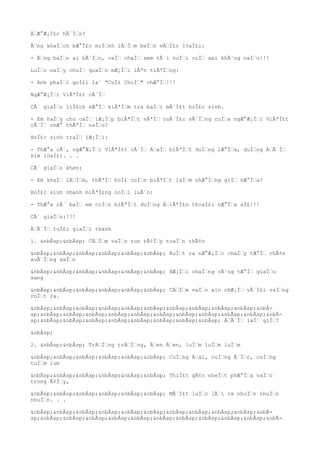 ÄÆ°Æ¡Ì£c hÃ´Ìn?
Ãng khaÌch bÆ°Ì£c miÌnh lÄÌm beÌn vÄÌ£c l?aÌ£i:
- Ãng baÌo ai hÃ´Ìn, caÌ nhaÌ xem tÃ´i noÌi coÌ sai khÃ´ng naÌo!!!
LuÌc naÌy chuÌ quaÌn mÆ¡Ìi lÃªn tiÃªÌng:
- Anh phaÌi goÌ£i la` "CuÌ£ ChoÌ" chÆ°Ì!!!
NgÆ°Æ¡Ìi ViÃªÌ£t cÃ´Ì
CÃ´ giaÌo liÌ£ch sÆ°Ì kiÃªÌm tra baÌi mÃ´Ì£t hoÌ£c sinh.
- Em haÌy cho caÌ lÆ¡Ìp biÃªÌt vÃªÌ cuÃ´Ì£c sÃ´Ìng cuÌa ngÆ°Æ¡Ìi ViÃªÌ£t
cÃ´Ì nhÆ° thÃªÌ naÌo?
HoÌ£c sinh traÌ lÆ¡Ìi:
- ThÆ°a cÃ´, ngÆ°Æ¡Ìi ViÃªÌ£t cÃ´Ì ÄaÌ biÃªÌt duÌng lÆ°Ìa, duÌng ÄÃ´Ì
kim loaÌ£i. . .
CÃ´ giaÌo khen:
- Em khaÌ lÄÌm, thÃªÌ hoÌ£ coÌn biÃªÌt laÌm nhÆ°Ìng giÌ nÆ°Ìa?
HoÌ£c sinh nhanh miÃªÌ£ng noÌi luÃ´n:
- ThÆ°a cÃ´ baÌ em coÌn biÃªÌt duÌng ÄiÃªÌ£n thoaÌ£i nÆ°Ìa aÌ£!!!
CÃ´ giaÌo:!!!
ÄÃ´Ì tuÌ£c giaÌi thanh
1. &nbÂsp;&nbÂsp; CÄÌm vaÌo run rÃ¢Ìy toaÌn thÃ¢n
&nbÂsp;&nbÂsp;&nbÂsp;&nbÂsp;&nbÂsp;&nbÂsp; RuÌt ra nÆ°Æ¡Ìc chaÌy tÆ°Ì chÃ¢n
xuÃ´Ìng saÌn
&nbÂsp;&nbÂsp;&nbÂsp;&nbÂsp;&nbÂsp;&nbÂsp; HÆ¡Ìi chaÌng cÃ´ng tÆ°Ì giaÌu
sang
&nbÂsp;&nbÂsp;&nbÂsp;&nbÂsp;&nbÂsp;&nbÂsp; CÄÌm vaÌo xin chÆ¡Ì vÃ´Ì£i vaÌng
ruÌt ra.
&nbÂsp;&nbÂsp;&nbÂsp;&nbÂsp;&nbÂsp;&nbÂsp;&nbÂsp;&nbÂsp;&nbÂsp;&nbÂsp;&nbÂ-
sp;&nbÂsp;&nbÂsp;&nbÂsp;&nbÂsp;&nbÂsp;&nbÂsp;&nbÂsp;&nbÂsp;&nbÂsp;&nbÂsp;&nbÂ-
sp;&nbÂsp;&nbÂsp;&nbÂsp;&nbÂsp;&nbÂsp;&nbÂsp;&nbÂsp;&nbÂsp; ÄÃ´Ì laÌ giÌ?
&nbÂsp;
2. &nbÂsp;&nbÂsp; TrÄÌng trÄÌng, Äen Äen, luÌm luÌm luÌm
&nbÂsp;&nbÂsp;&nbÂsp;&nbÂsp;&nbÂsp;&nbÂsp; CuÌng Äai, cuÌng Ã´Ìc, cuÌng
tuÌm lum
&nbÂsp;&nbÂsp;&nbÂsp;&nbÂsp;&nbÂsp;&nbÂsp; ThiÌ£t gÃ¢n nheÌt phÆ°Ìa vaÌo
trong Ã¢Ìy,
&nbÂsp;&nbÂsp;&nbÂsp;&nbÂsp;&nbÂsp;&nbÂsp; MÃ´Ì£t luÌc lÃ´i ra nhuÌn nhuÌn
nhuÌn. . .
&nbÂsp;&nbÂsp;&nbÂsp;&nbÂsp;&nbÂsp;&nbÂsp;&nbÂsp;&nbÂsp;&nbÂsp;&nbÂsp;&nbÂ-
sp;&nbÂsp;&nbÂsp;&nbÂsp;&nbÂsp;&nbÂsp;&nbÂsp;&nbÂsp;&nbÂsp;&nbÂsp;&nbÂsp;&nbÂ-
 