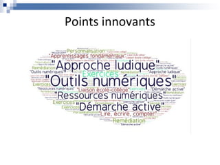 Points innovants
 