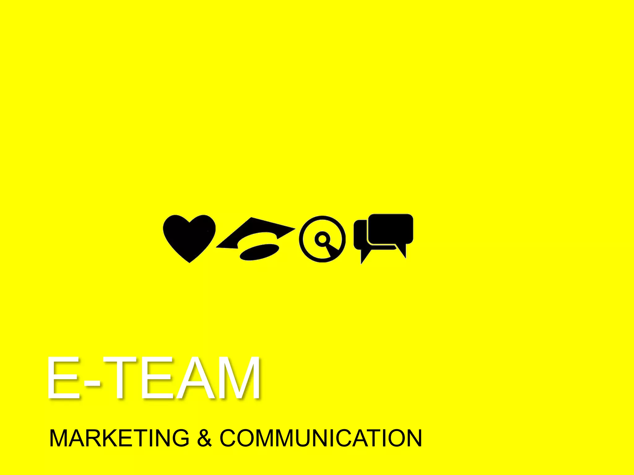 E-TEAM
INFORMATION TECHNOLOGY
 
