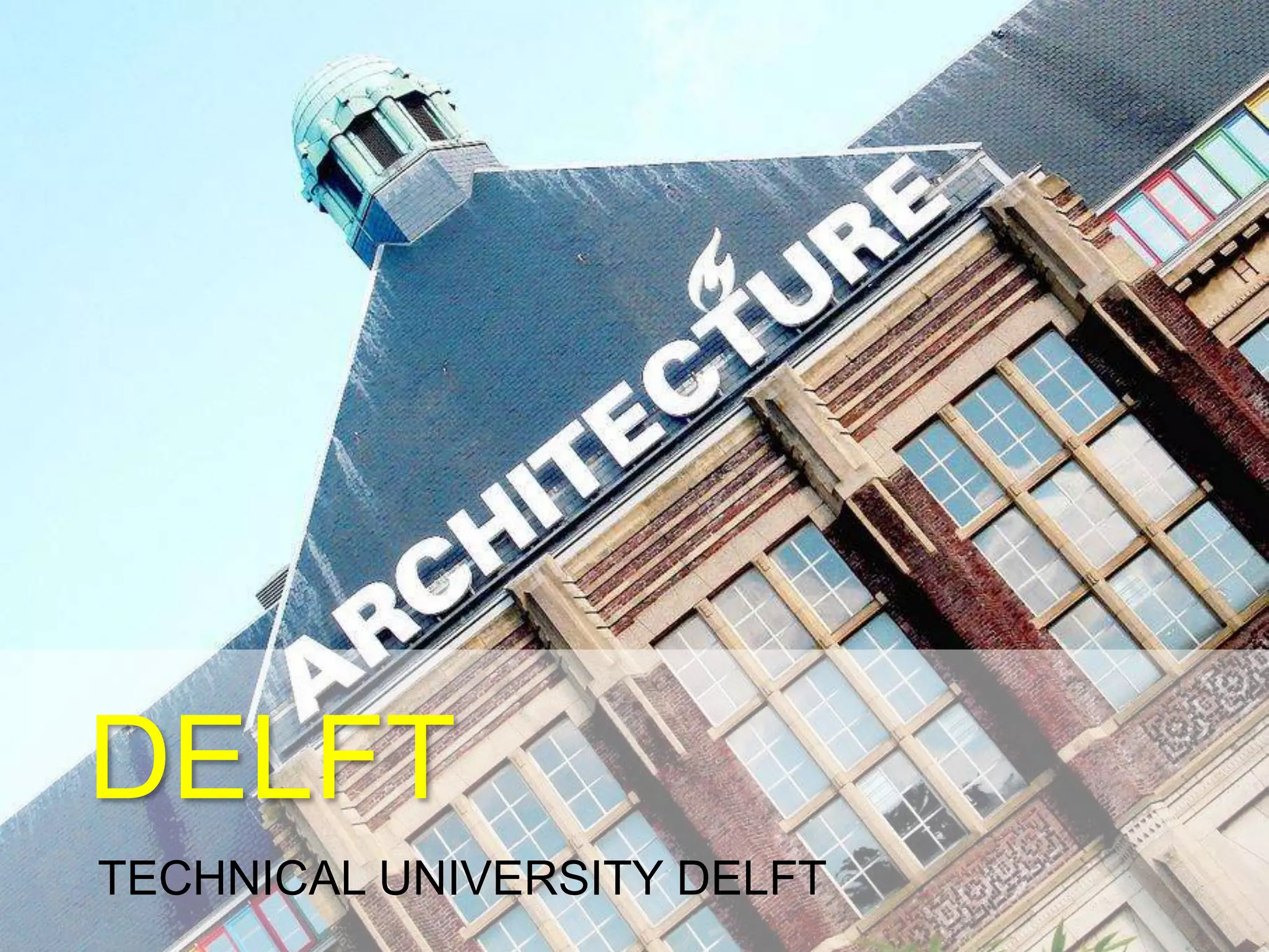 DELFTDELFT
TECHNICAL UNIVERSITY DELFT
 