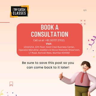 7 / 7
Be sure to save this post so you
can come back to it later!
Call us at :+91 93727 27021
Visit:
1213/1214, 12th floor, Gold Crest Business Center,
Opposite Manubhai Jewellers & Above Westside Showroom,
LT Road, Borivali West, Mumbai 400092
BOOK A
CONSULTATION
 