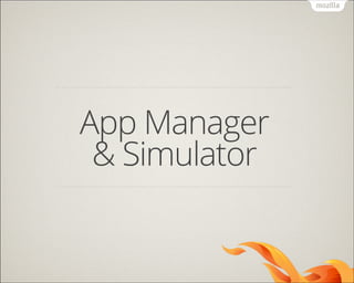 App Manager
& Simulator

 