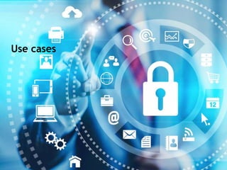 Use cases
3
 