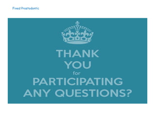 Fixed Prostodontic
 