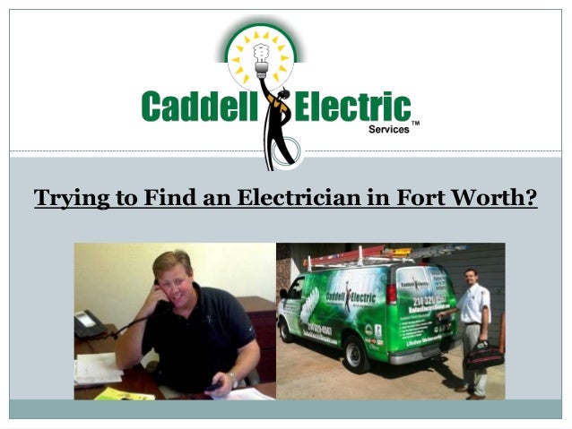 Find An Electrician >> Trying To Find An Electrician In Fort Worth Find An Electrician >> Trying To Find An Electrician In Fort Worth
