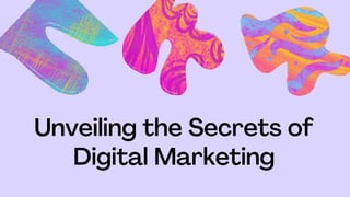Digital Marketing Unveiled: 7 Essential Insights for Beginners