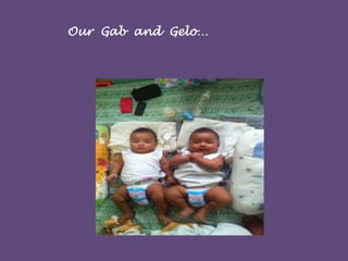 Our Gab and Gelo…

 