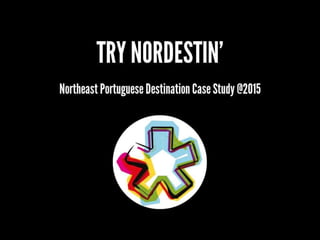 Try Nordestin' #ENTER2015