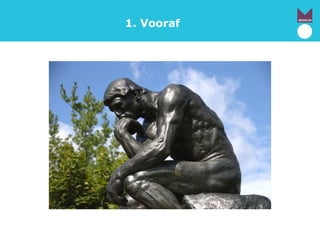 1. Vooraf
 