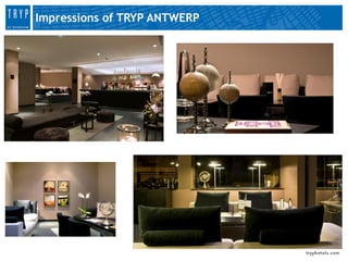 Impressions of TRYP ANTWERP
 