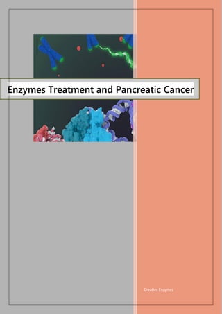 Creative Enzymes
Enzymes Treatment and Pancreatic Cancer
 