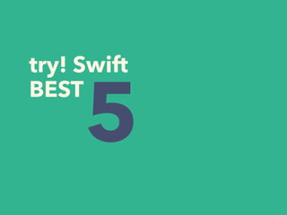 try! Swift
BEST
5
 