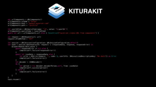 KITURAKIT
var urlComponents = URLComponents()
urlComponents.scheme = "https"
urlComponents.host = "myhost.myserver.com"
urlComponents.path = “/profile"
let userIdItem = URLQueryItem(name: "id", value: "(userId)")
urlComponents.queryItems = [userIdItem]
guard let url = urlComponents.url else { fatalError("Could not create URL from components") }
var request = URLRequest(url: url)
request.httpMethod = "GET"
let session = URLSession(configuration: URLSessionConfiguration.default)
let task = session.dataTask(with: request) { (responseData, response, responseError) in
DispatchQueue.main.async {
guard responseError == nil else {
completion?(.failure(responseError!))
}
guard let jsonData = responseData else {
let error = NSError(domain: "", code: 0, userInfo: [NSLocalizedDescriptionKey: “No data"]) as Error
completion?(.failure(error))
}
let decoder = JSONDecoder()
do {
let person = try decoder.decode(Person.self, from: jsonData)
completion?(.success(person))
} catch {
completion?(.failure(error))
}
}
}
task.resume()
 