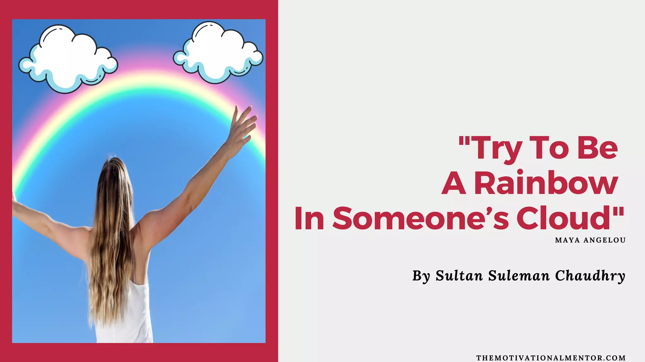 Try To Be A Rainbow In Someone's Cloud PPT