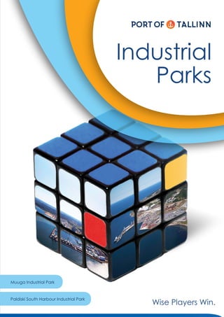 1




                                         Industrial
                                            Parks




muuga Industrial Park


Paldiski South Harbour Industrial Park
                                            Wise Players Win.
 