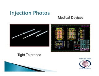 Medical Devices

Tight Tolerance

 