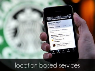 location based services
 