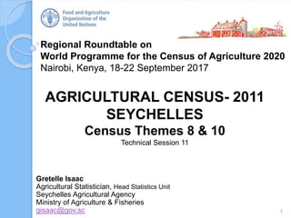 AGRICULTURAL CENSUS- 2011 SEYCHELLES Census Themes 8 & 10 | PPT