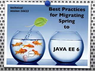 JavaOne 2011: Migrating Spring Applications to Java EE 6