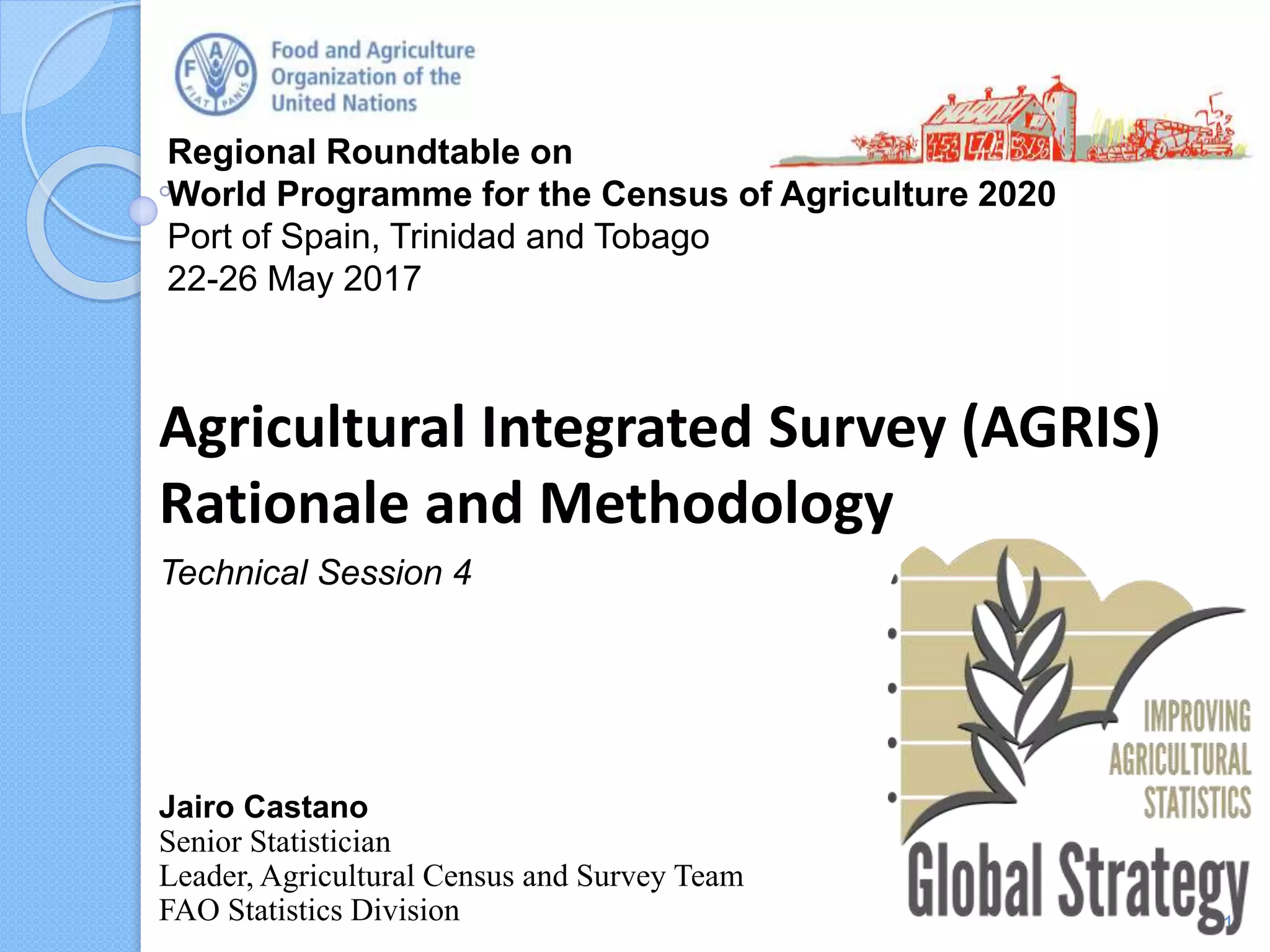 Agricultural Integrated Survey (AGRIS): Rationale and Methodology | PPT