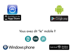 Vous avez dit “le” mobile ?
 