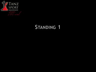 STANDING 1
 