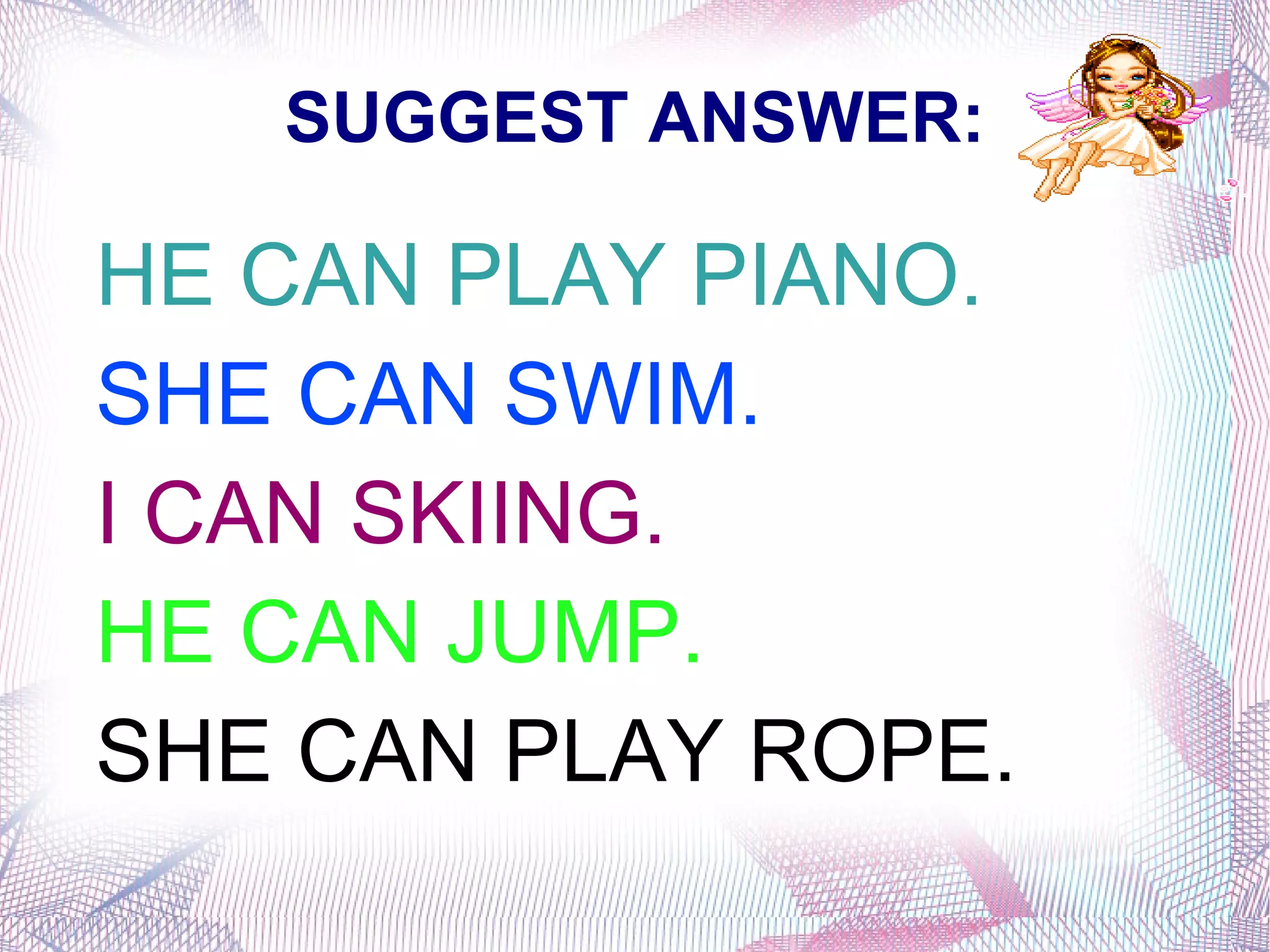 Can  you swim? Yes, I  can . No, I  can’t. #Slide 23 