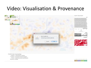 Video: Visualisation & Provenance

 