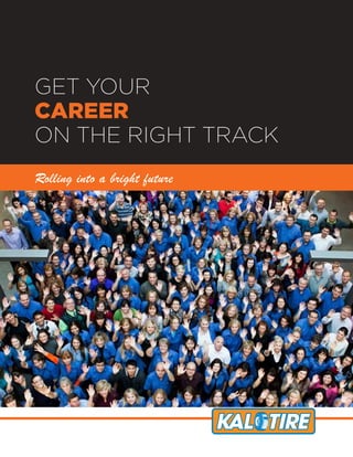 GET YOUR
CAREER
ON THE RIGHT TRACK
Rolling into a bright future
 