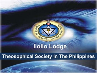 Theosophical Society in The Philippines
Iloilo Lodge
 