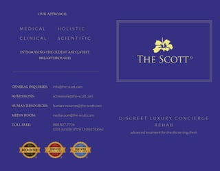 Private Luxury Rehab Worldwide -- The Scott©