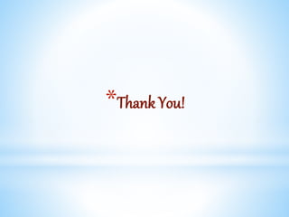 *Thank You!
 