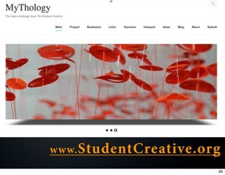 www. StudentCreative.org
                       26
 