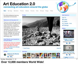 Sunday, November 11, 12           7

Over 12,000 members World Wide!
 