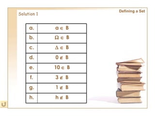 Defining a Set Solution 1 h    B h. 1    B g. 3    B f. 10    B e. 0    B d.       B c.       B b. a    B a. 