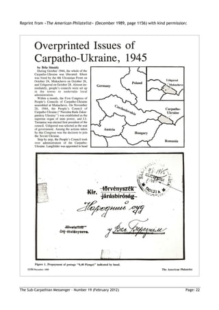 Reprint from »The American Philatelist« (December 1989, page 1156) with kind permission:




The Sub-Carpathian Messenger – Number 19 (February 2012)                               Page: 22
 