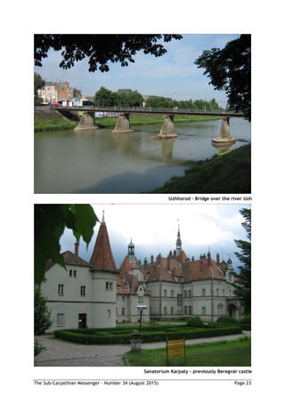 The Sub-Carpathian Messenger – Number 34 (August 2015) Page 23
Uzhhorod – Bridge over the river Uzh
Sanatorium Karpaty – previously Beregvár castle
 