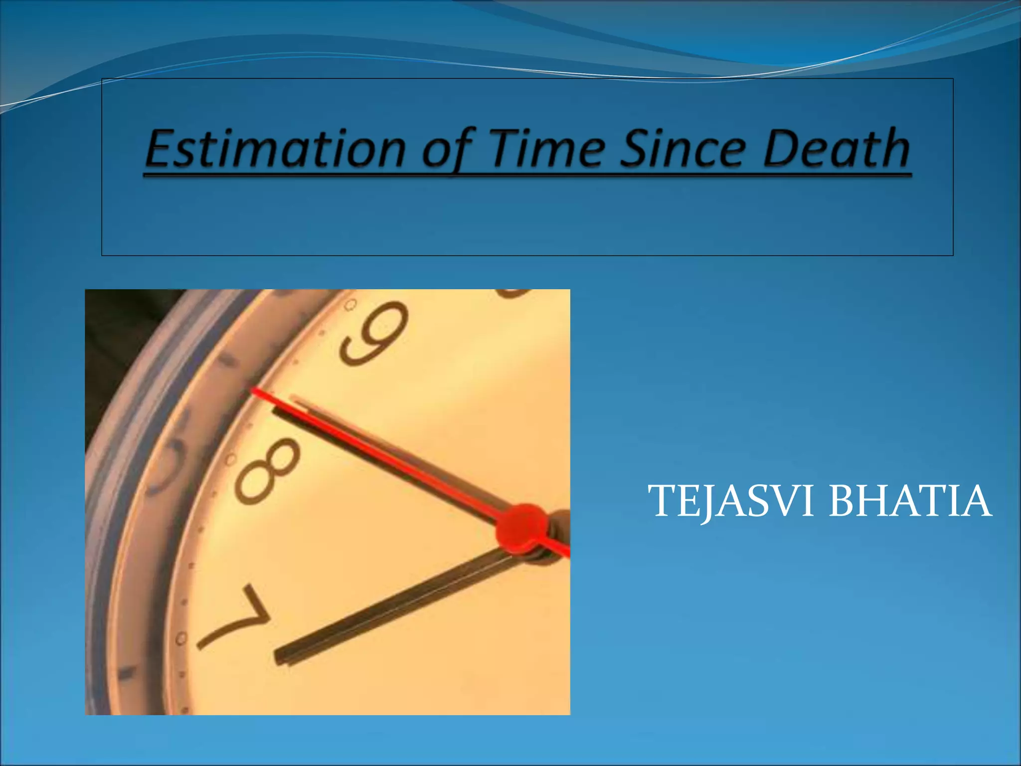 Estimation of Time since death PPT
