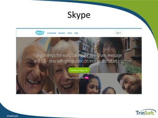 trinsoft.com
Skype
 
