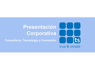 T&S ES Presentacion Corporativa