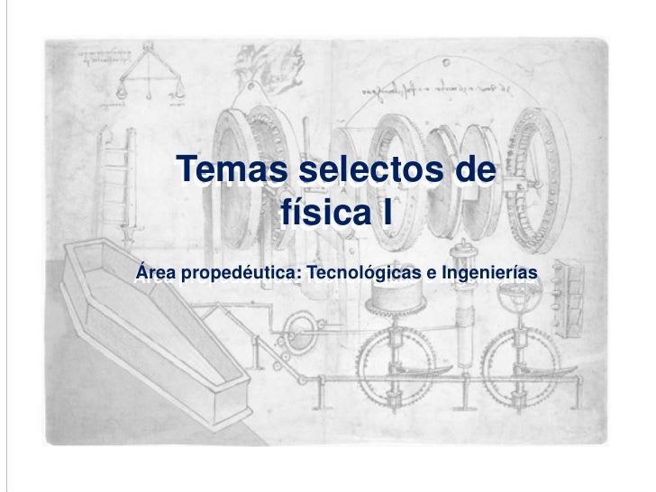 Temas Selectos de Física I