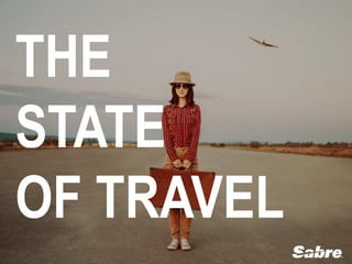 THE
STATE
OF TRAVEL
 