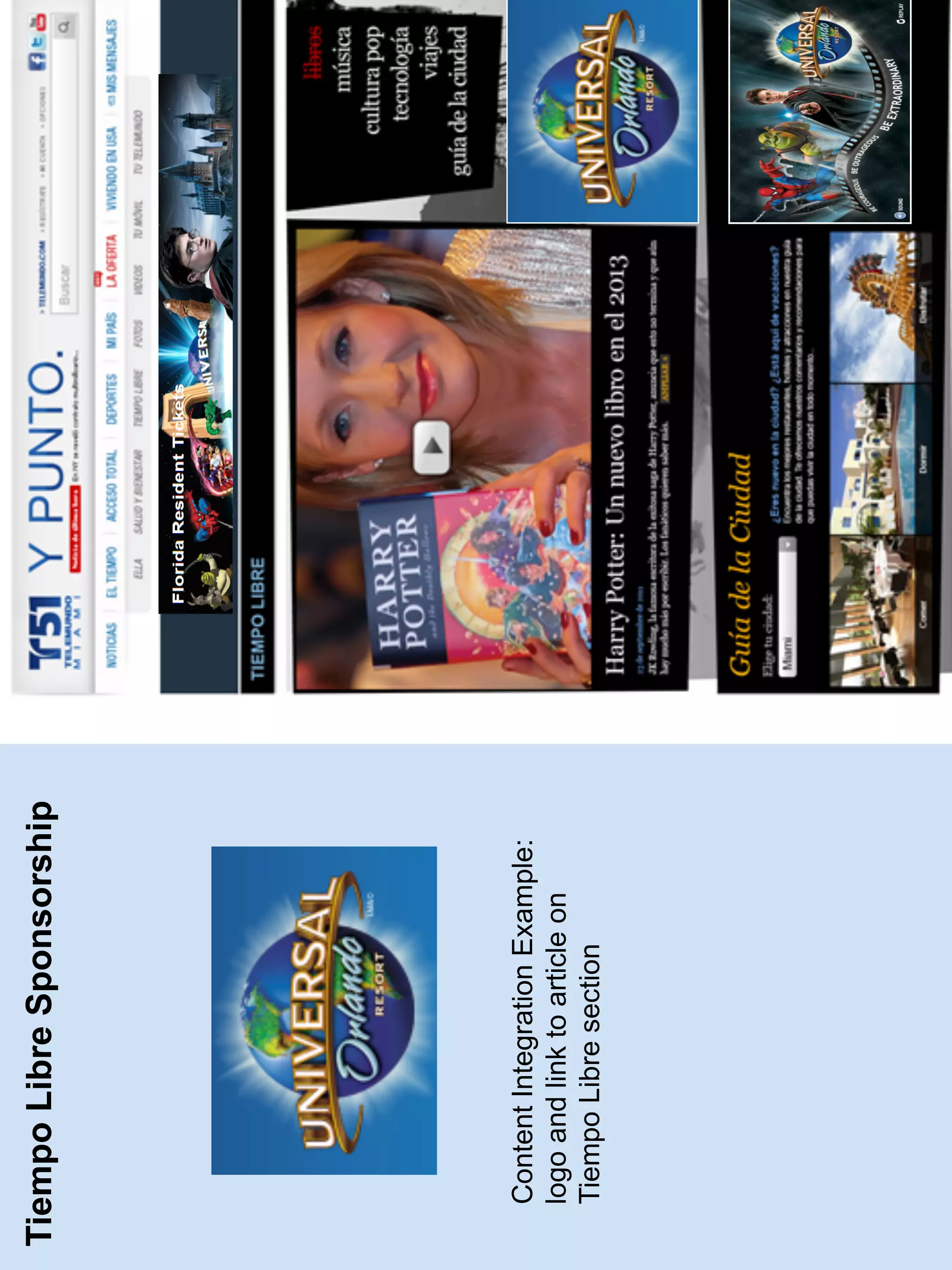 Tiempo Libre Sponsorship




  Content Integration Example:
  logo and link to article on
  Tiempo Libre section
 