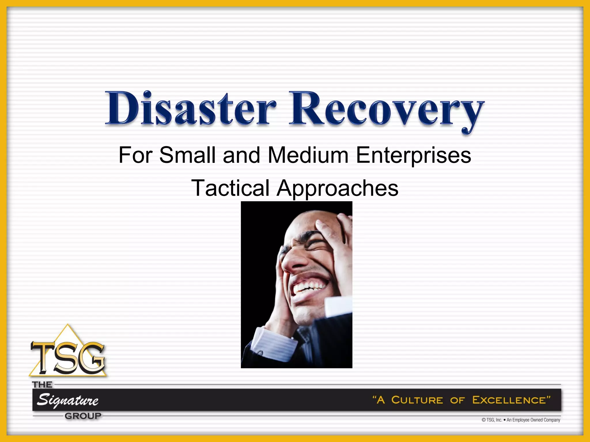 For Small and Medium Enterprises
      Tactical Approaches
 