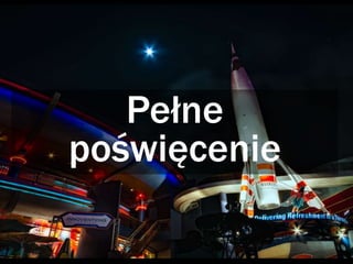 Pełne
poświęcenie
 