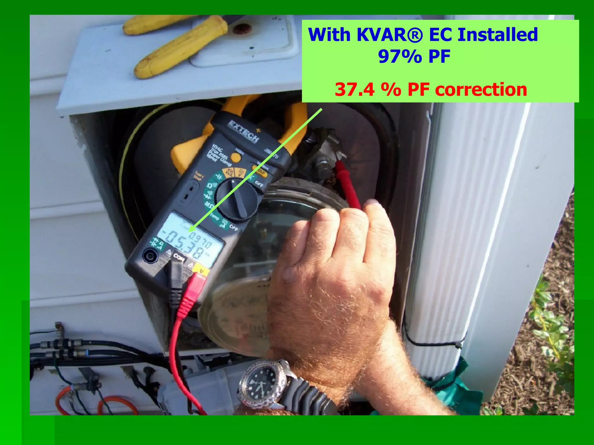 With KVAR® EC Installed    97% PF  37.4 % PF correction 